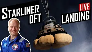 Boeing CST-100 Starliner OFT Entry, Descent & Landing 🔴 Live