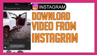 How To Download Video From Instagram