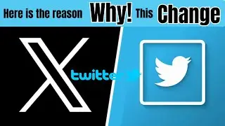 Here is Why Twitter changed its Logo | Story Behind New Twitter Logo X