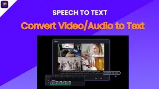 AI Speech to Text | How to Convert Video/Audio to Text [Quick & Accurate]