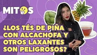 ¿El té de piña con alcachofa para bajar de peso, realmente sirve? | MITOS