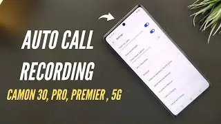 Tecno Camon 30, Pro, Premier 5G How To Set Auto Call Recording Without Announcement |Flash For Calls