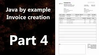 Invoice creation part 4 (Java by Example)