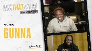 Gunna and Wyclef Remix Wunna Issa Vibe | Run That Back | EP 7