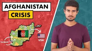 Afghanistan Crisis | History of Taliban | US Troop Return | Explained by Dhruv Rathee