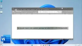 No puede hacer este cambio porque la selección esta bloqueada en Microsoft Word - Solución Error ✅
