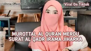 Murottal Qur'an Surat Al-Qadr Irama Jiharka [Full Arab|Latin|Terjemahan]