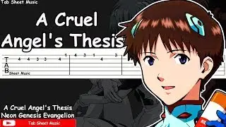Neon Genesis Evangelion OP - A Cruel Angel's Thesis Guitar Tutorial