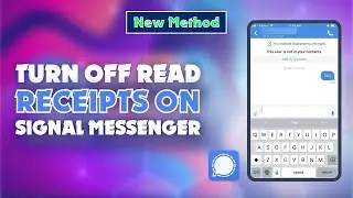 How to Turn Off Read Receipts on Signal Messenger 2024 | Skill Wave