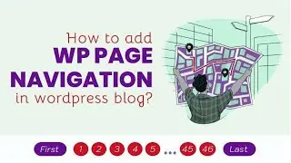 How to Add Page Navigation in Wordpress Blog?