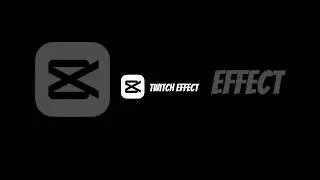 capcut Twitch effect tutorial 