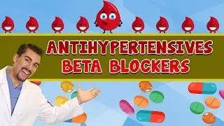 Antihypertensives: Beta Blockers for Nursing Students