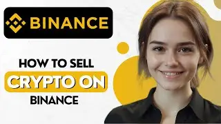 How To Sell Crypto on Binance | How to Sell Crypto for Cash On Binance | Binance Sell