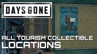 Days Gone ALL 28 TOURISM COLLECTIBLE LOCATIONS