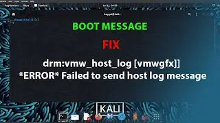KALI FIX: drm:vmw_host_log [vmwgfx]] *ERROR* Failed to send host log message