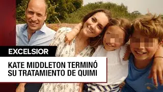 Kate Middleton finaliza su tratamiento de quimioterapia