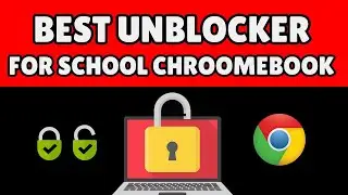 Unblock Everything || Best Unblocker For School Chroomebook 2024 ||