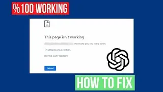 How to Fix Chatgpt Too Many Request Error | FIX CHAT GPT TOO MANY REDIRECTS