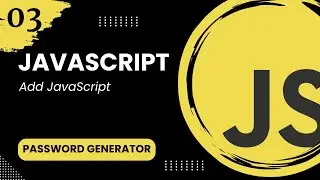 JavaScript Password Generator #3 - Add JavaScript