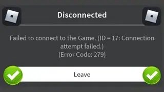 How To Fix Roblox Error Code 279 (EASY) - Roblox Failed To Connect To Game ID 17 You
