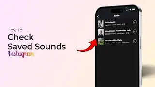 How To Check Saved Sounds On Instagram?