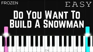 Frozen - Do You Want To Build A Snowman | EASY Piano Tutorial