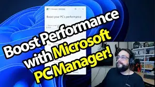 Boost Performance w/Microsoft PC Manager