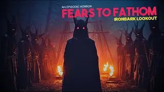 Fears to Fathom Episode 4 - Ironbark Lookout | Full Game Walkthrough | No Commentary (4K)