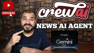 Building News AI Agents Using CrewAI And Google Gemini Pro LLM Models