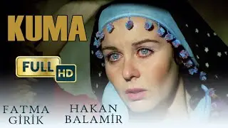 Kuma Türk Filmi | FULL HD | Fatma Girik | Hakan Balamir