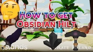 How to get Obsidian Hilt in roblox islands | FunZone