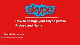 How to Add a Profile Picture to Skype and update my name