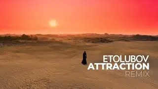 ETOLUBOV - Attraction Remix (Visualiser)