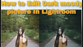 How To Edit Dark Moody Picture In Lightroom Mobile.