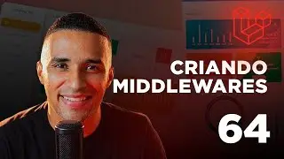 Curso de Laravel - #64 Criando os middlewares