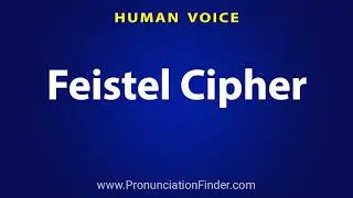 How To Pronounce Feistel Cipher