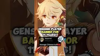 Genshin Player Banned For 11 Years!