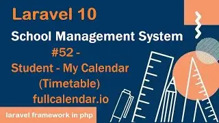 #52- Student - My Calendar(Timetable) fullcalendar.io in Laravel 10 | School Mang. System Laravel 10