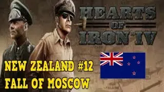 Hearts of Iron 4 - New Zealand #12 - Fall of Moscow