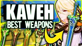 2024 Best Kaveh Weapons for 3 Kaveh Builds!  Genshin Impact