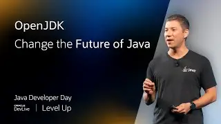 OpenJDK - Change the Future of Java