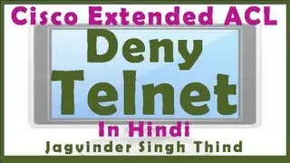 ✅ How to deny Telnet using extended ACL | Access List on Cisco Router in Hindi