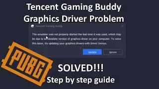 Graphics Driver Problem On Tencent Gaming Buddy Solution | Step By Step Guide