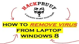 how to remove virus from laptop windows 8