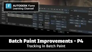 Batch Paint Improvements - Part 4 - Tracking in Batch Paint - Flame 2024