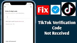 How to Fix TikTok Verification Code not Working || TikTok 6 Digit Code not Sending