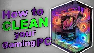 How to Clean Your Gaming PC to look Better! | Siriuspowerpc.com