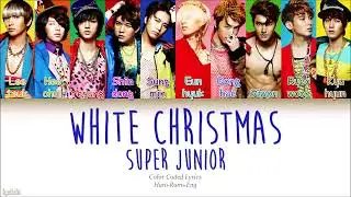 Super Junior (슈퍼주니어) – White Christmas (엉뚱한 상상) (Color Coded Lyrics) [Han/Rom/Eng]