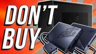 Don't Buy External GPUs For Your Laptop