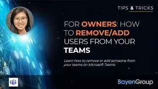 Microsoft Teams - How to Remove/Add Users from Teams